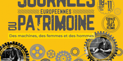 Journées Européennes du Patrimoine 2020 « Des machines, des femmes et des hommes »